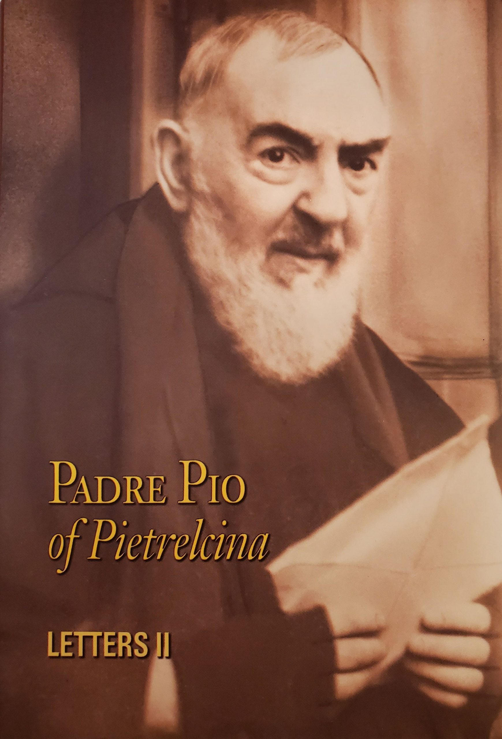 Letters II - Padre Pio of Pietrelcina - Padre Pio Foundation of America