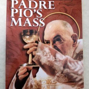 Padre Pio's Mass by Fr. Tarcisio of Cervinara