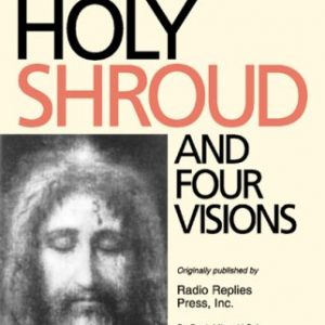 The Holy Shroud and Four Visions