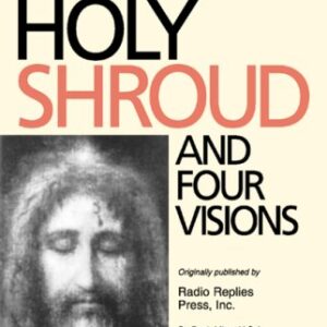 The Holy Shroud and Four Visions