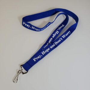 Pray, Hope and Don't Worry Lanyard