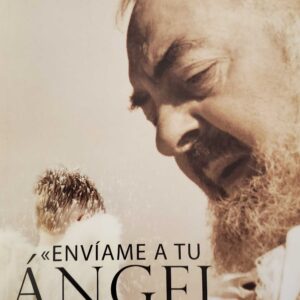 Enviame a tu Angel de la Guarda by Fr. Alessio Parente