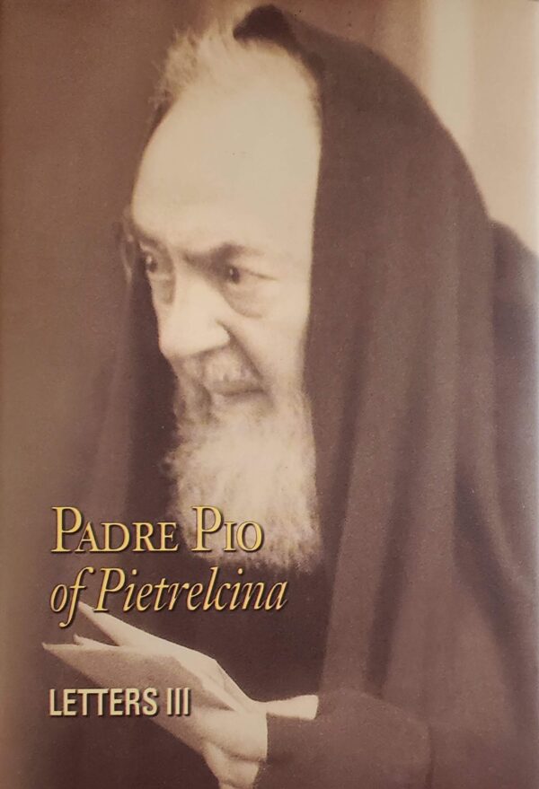 Letters III - Padre Pio of Pietrelcina