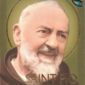 Saint Pio of Pietrelcina: Everybody's Cyrenean