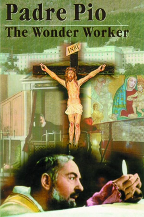 Padre Pio The Wonder Worker
