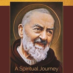 Dearest Soul: A Spiritual Journey with Padre Pio
